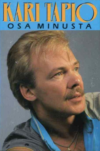 Kari Tapio – Osa Minusta (1986, Vinyl) - Discogs