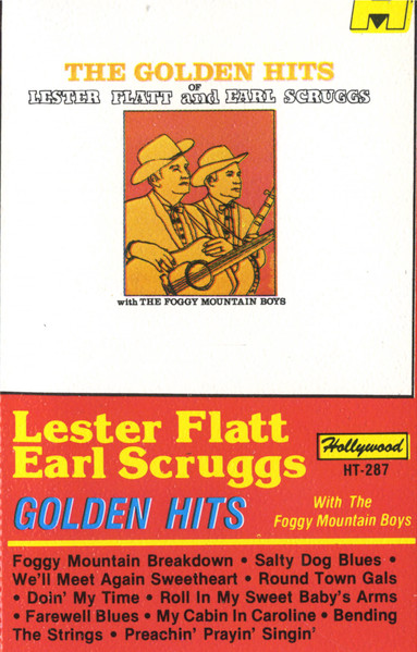 Lester Flatt And Earl Scruggs With The Foggy Mountain Boys - The