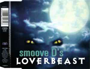 Smoove D's - Loverbeast album cover