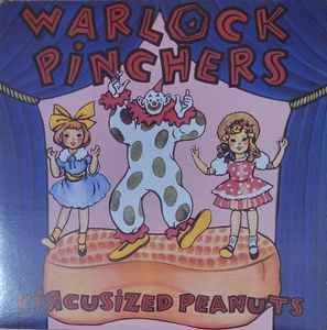 Circusized Peanuts - Warlock Pinchers