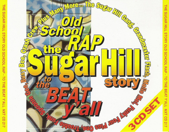 Old School Rap - The Sugar Hill Story (To The Beat Y'all) (1992, CD