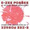 E-Zee Possee - Everything Begins With An 'E'