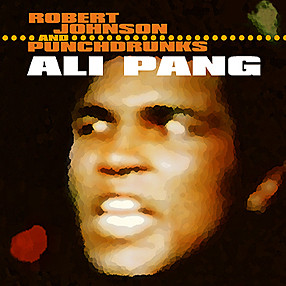 télécharger l'album Robert Johnson And Punchdrunks - Ali Pang