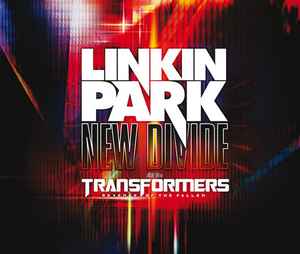 Linkin Park - New Divide | Releases | Discogs