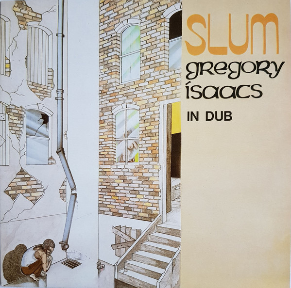 Gregory Isaac - Slum In Dub | Releases | Discogs