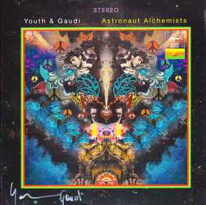 Astronaut Alchemists - Youth & Gaudi