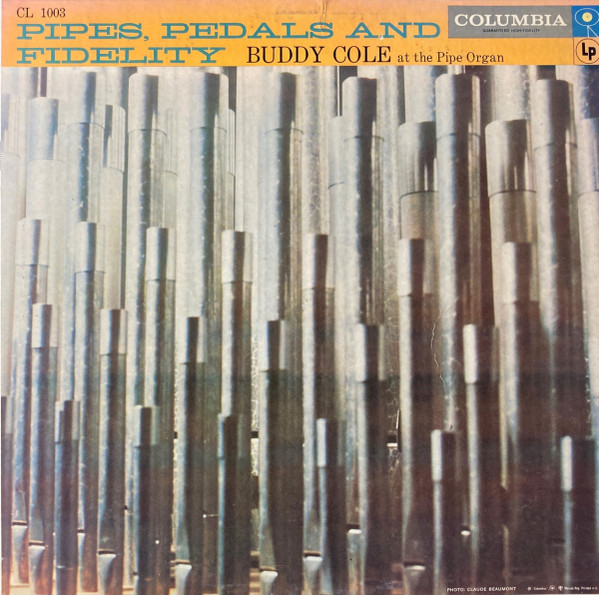 Buddy Cole Pipes Pedals And Fidelity 1957 Vinyl Discogs