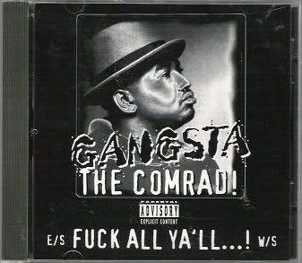 Gangsta The Comrad! – Fuck All Ya'll! (1997, Cassette) - Discogs