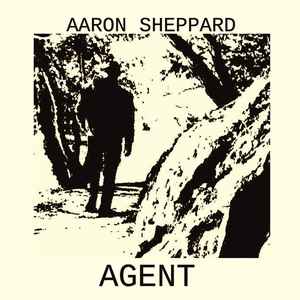 Aaron Sheppard - Agent album cover