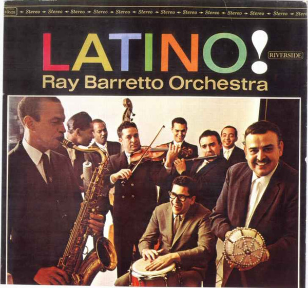 Ray Barretto Orchestra – Latino! (2013, 180 Gram, Vinyl) - Discogs