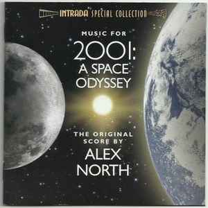 Music For 2001: A Space Odyssey (The Original Score) - Alex North