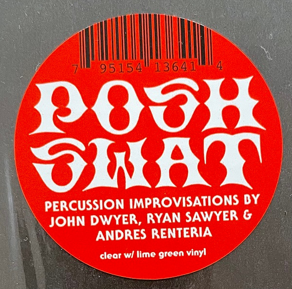 John Dwyer  &  Ryan Sawyer  &  Andres Renteria - Posh Swat | Rock Is Hell Records (RIP106) - 7