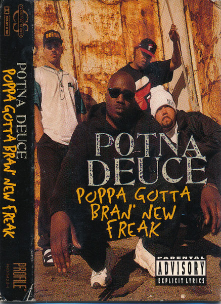 Potna Deuce – Poppa Gotta Bran' New Freak (1994, CD) - Discogs