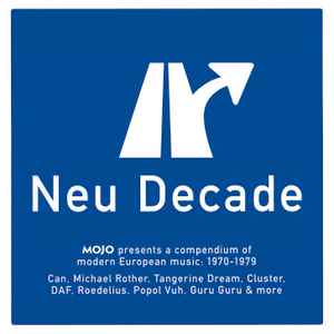 Neu Decade (Mojo Presents  A Compendium Of Modern European Music: 1970-1979) - Various