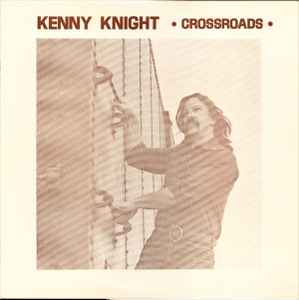 Kenny Knight (2) - Crossroads