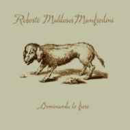 Roberto Maldoror Manfredini - Dominando Le Fiere album cover