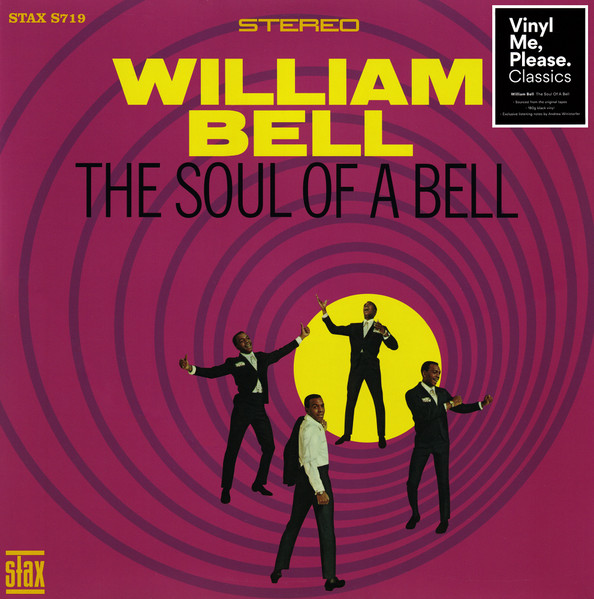 William Bell – The Soul Of A Bell (2018, 180 g, Vinyl) - Discogs