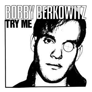 Bobby 'Berkowitz' Swope - Try Me / Staircase
