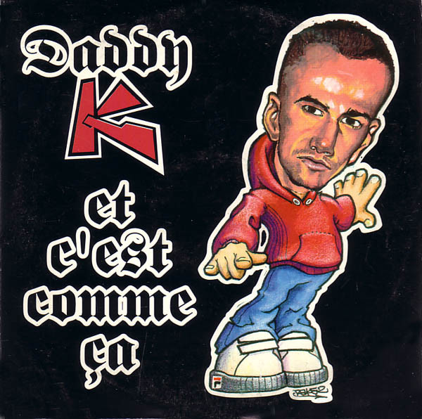 Daddy K – C'est Comme Ça (1996, CD) - Discogs