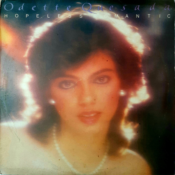 Odette Quesada – Hopeless Romantic (1984, Vinyl) - Discogs