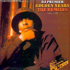 DJ Premier – Golden Years, The Remixes 1993 - 2000 (2004, Vinyl