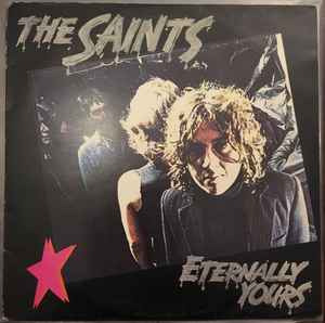 The Saints – Eternally Yours (1978, Vinyl) - Discogs