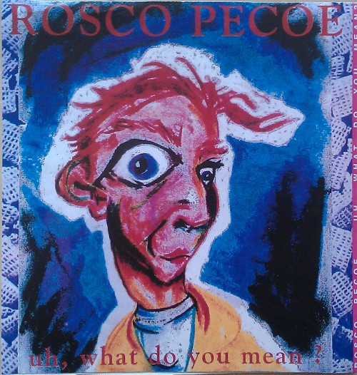 last ned album Rosco Pecoe - Uh What Do You Mean