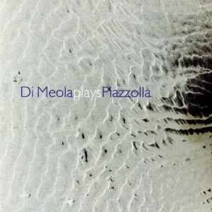 Al Di Meola - Di Meola Plays Piazzolla album cover