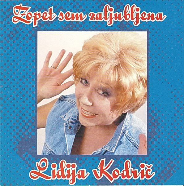 lataa albumi Lidija Kodrič - Zopet Sem Zaljubljena