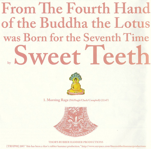 télécharger l'album Sweet Teeth - From The Fourth Hand Of The Buddha The Lotus Was Born For The Seventh Time