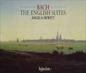 Johann Sebastian Bach - The English Suites