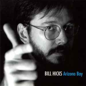 Bill Hicks - Arizona Bay album cover