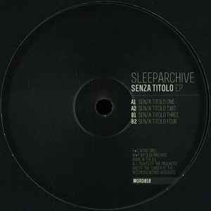 Sleeparchive - Senza Titolo EP