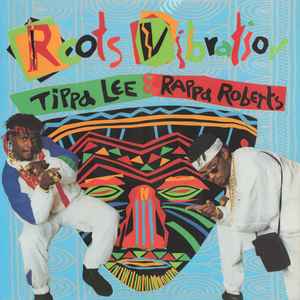 Tippa Lee & Rappa Roberts – Roots Vibration (1990, Vinyl) - Discogs