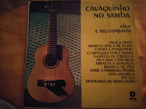 Xixa E Seu Conjunto – Cavaquinho No Samba (1971, Vinyl) - Discogs