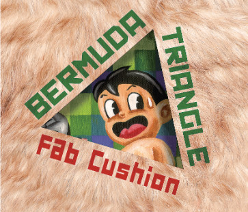 Fab Cushion – Bermuda Triangle (2014