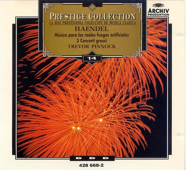 descargar álbum Handel Trevor Pinnock, The English Concert - Música Para Los Reales Fuegos Artificiales 3 Concerti Grossi
