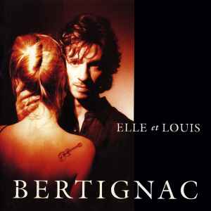 Louis Bertignac - Elle Et Louis