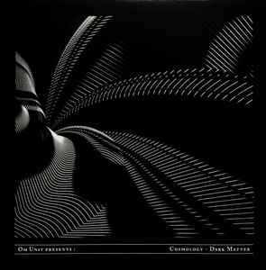 Cosmology - Dark Matter - Om Unit Presents Various