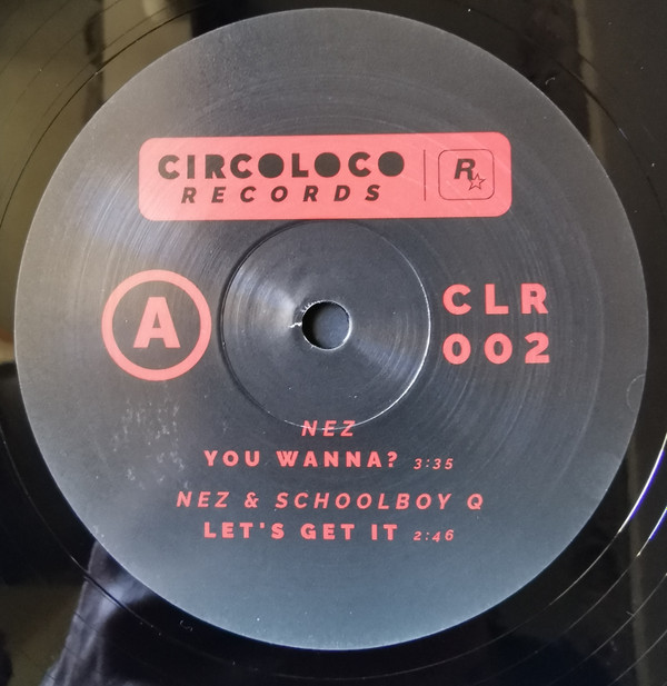 NEZ Feat. Schoolboy Q , Moodymann & Gangsta Boo - CircoLoco Records & Nez Present CLR002 | CircoLoco Records (CLR002) - 3