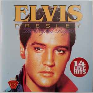 Elvis Presley – The Legend Begins (14 Live Hits) (1995, CD) - Discogs