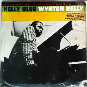 Wynton Kelly – Kelly Blue (1962, Vinyl) - Discogs