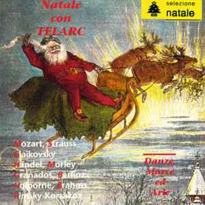 Wolfgang Amadeus Mozart - Natale Con Telarc: Danze, Marce Ed Arie album cover
