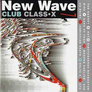New Wave Club Class•X 7 - Various