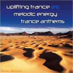 Various - Uplifting Trance And Melodic Energy Trance Anthems album cover