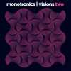 Monotronics - Visions Two (Instrumental library music composed for films, radio and TV)