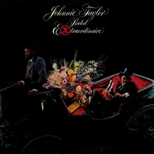 Johnnie Taylor – Rated Extraordinaire (1977, Vinyl) - Discogs