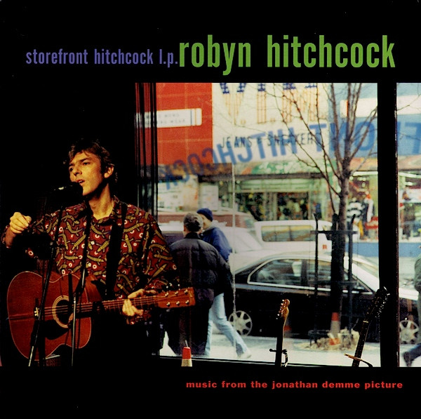 Robyn Hitchcock – Storefront Hitchcock L.P. (Music From The 