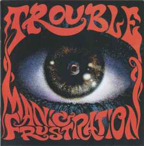 Trouble (5) - Manic Frustration album cover