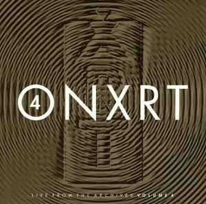 Various - ONXRT: Live From The Archives, Vol. 4